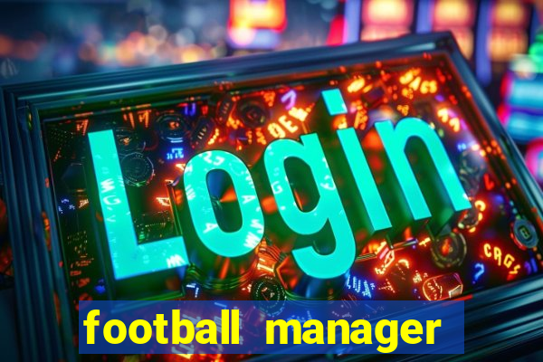 football manager 2024 crack status